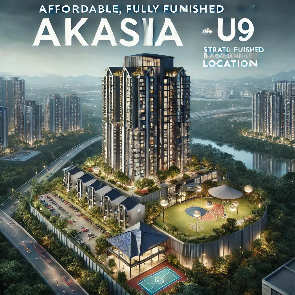 Residensi Akasia @ U9, Shah Alam 2024 – Your Best Home with Furniture ...